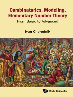 cover image of Combinatorics, Modeling, Elementary Number Theory